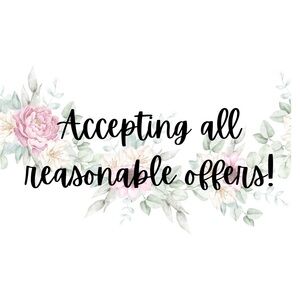 Accepting all reasonable offers!